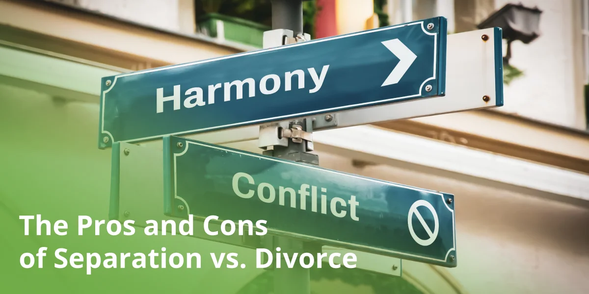 separation vs divorce pros and cons